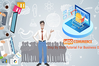 WooCommerce Step By Step Tutorial — Pattronize Infotech