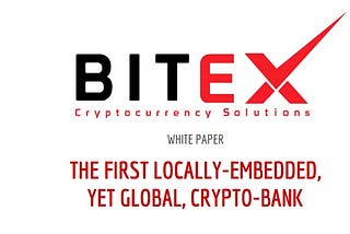 STORE AND EXCHANGE YOUR CRYPTOCURRENCIES WITH BITEX DIGITAL BANKING