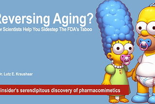 Wanna Reverse Aging? How Scientists Help You Sidestep The FDA’s Taboo