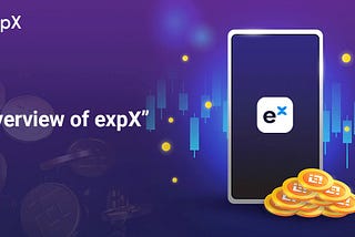 Overview of expX