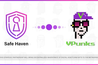Safe Haven and VPunks Partnership: The Age of Inheriti Integration and Gamification