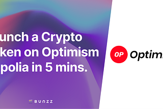 Launch a Crypto Token on Optimism Sepolia in 5 minutes.