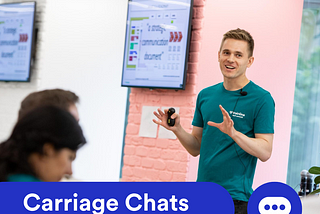 Carriage Chats with a Senior Product Manager