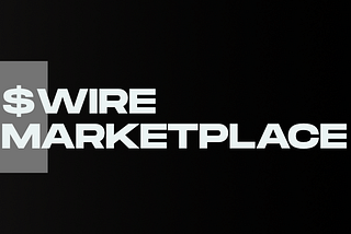 $WIRE Marketplace