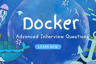 Docker — Advanced Interview Questions