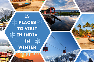 15 PLACES TO VISIT IN INDIA IN WINTER