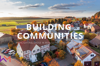 Introducing: Building Communities — Series