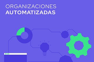 Organizaciones automatizadas