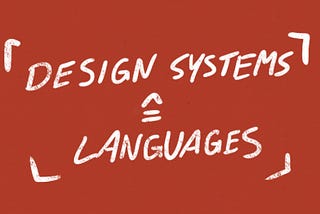 Understanding Design Systems as Languages