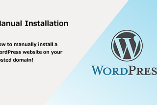 How to manually install WordPress on your own domain