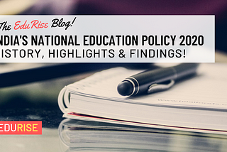 India’s National Education Policy 2020 — History, Highlights and Findings!