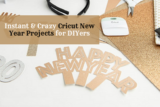 cricut new year projects