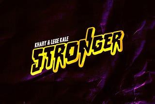 Khary is back with Lege Kale with their First single “Stronger”.