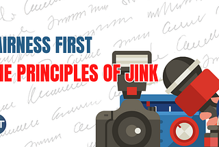 Fairness First: The Principles of JINK