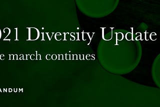 Under The Hood of Diversity: 2021 Creandum Diversity Index