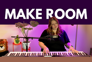 Make Room — The Church Will Sing