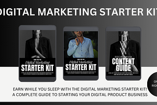 Why You Need the Digital Marketing Starter Kit (And How It Will Change Your Business Forever)