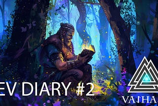 Developer Diary #2