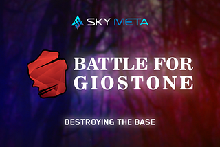 Battle For Giostone: Destroying the Base