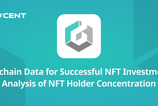 On-chain Data for Successful NFT Investment: Analysis of NFT Holder Concentration