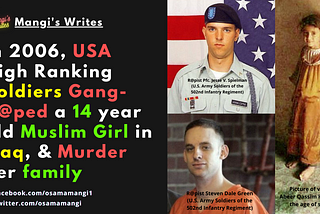 In 2006, USA High Ranking Soldiers Gang-R@ped a 14-year-old Muslim girl in Iraq, & Murder her…