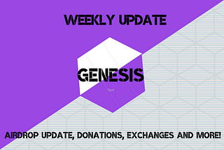 Weekly Update October 23 — Airdrop Update, Donations, Exchanges and More!