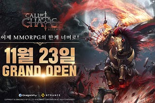 Call Of Chaos : Assemble Grand Open!