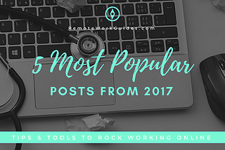 Our 5 Most Popular Posts from 2017