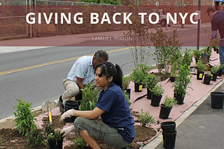 Giving Back o New York City | Samuel Pinion