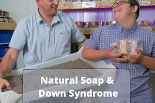 Special Natural Soap, by Special Needs Staff, from a Special Land!