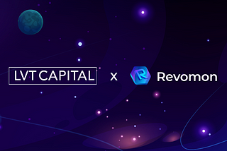 LVT Capital and Revomon will raise Revomons together