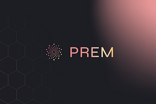 Announcing Prem — Private Open Source LLMs for ALL