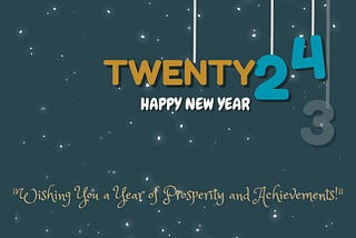 2024: A Year of Prosperity, Accomplishments, and Fresh Starts: Embrace Success!