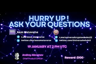 Recap AMA of Universal Crypto Whales & Axes Metaverse
Tanveer Shahzad:
Welcome Mr.@Nick_Axes