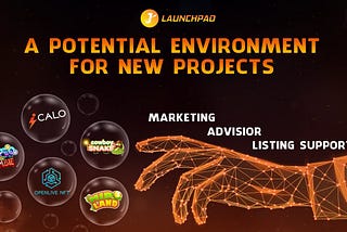 ✈️JLAUNCHPAD PROVIDES A POTENTIAL ENVIRONMENT FOR NEW PROJECTS.