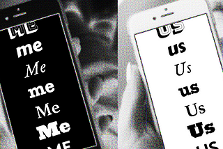Illustration of a person holding a phone that says “me, me, me,” juxtaposed with another phone that says “us, us, us.”