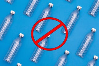 SAY NO TO PLASTIC BOTTLES!