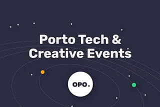 March Porto Tech & Creative Events