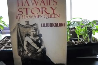 Book Review — Hawaii’s Story by Queen Lili’uokalani