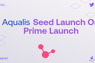Aqualis Seed Launch on Prime Launch