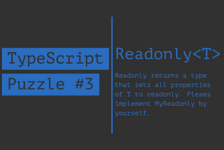 Re-implement Readonly<T> | TypeScript Puzzles #3