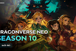 Dragonverse Neo Season 10: Double The Rewards, Double The Action!