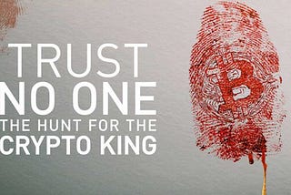 TRUST NO ONE: ĐỪNG TIN AI CẢ, HÃY TỰ MÌNH KIỂM CHỨNG!