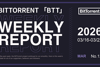 BitTorrent Weekly Report | 03.16–03.22