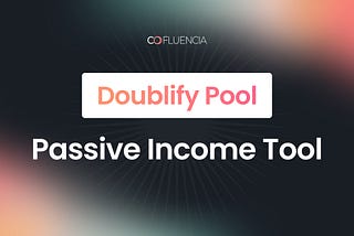 Doublify Pool: Your Passive Income Tool