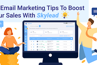 10 Email Marketing tips to boost your sales with Skylead