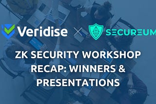 ZK Security Workshop recap: Winners and presentations