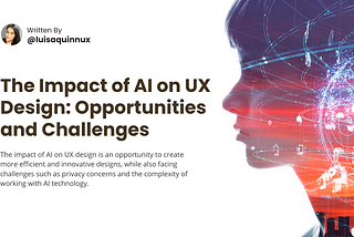 Cover image of the article: The Impact of AI on UX Design: Opportunities and Challenges