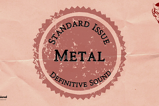 Standard Issue: Metal