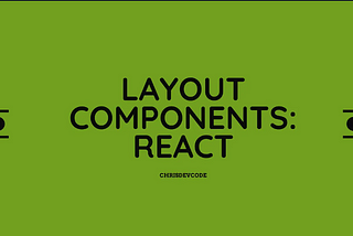 How to Create a Layout Component in ReactJS